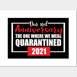 3rd anniversary quarantined 2021 Posters and Art